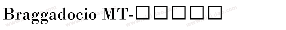 Braggadocio MT字体转换